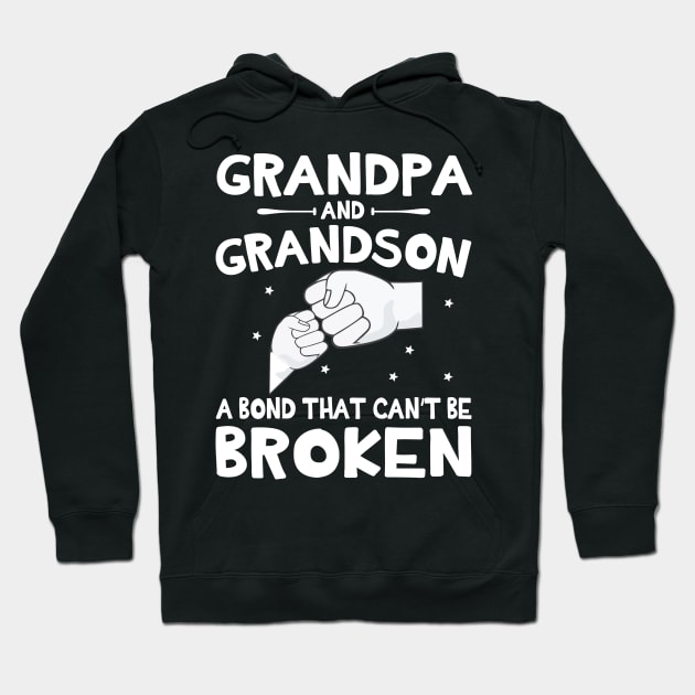 Grandpa And Grandson A Bond That Can't Be Broken Happy Mother Father Parent July 4th Summer Day Hoodie by DainaMotteut
